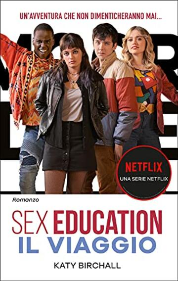 Sex Education. Il viaggio